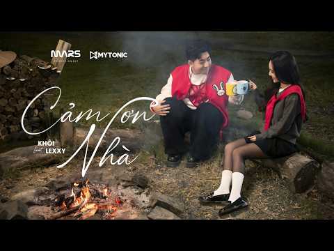 Cảm Ơn Nhà I KHÔI X LEXXY I OFFICIAL MV COVER 