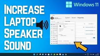 How to Increase the Volume of your laptop’s Speakers on Windows 11