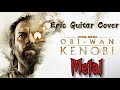 Star Wars Obi Wan Kenobi METAL Official Theme Cover