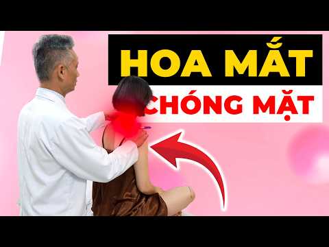 Hoa mắt chóng mặt kèm đau cổ: Cảnh báo dấu hiệu không được chủ quan