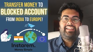How to Transfer Money to your Blocked Account from India🇮🇳 to Europe🇪🇺