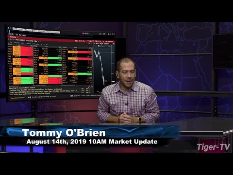 August 14th 2019, 10AM ET Market Update with Tommy O'Brien on TFNN