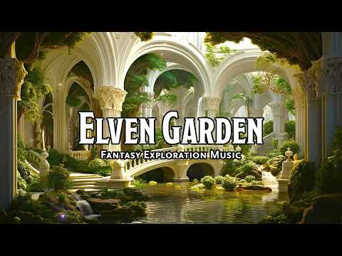 Elven Garden | D&D/TTRPG Music | 1 Hour