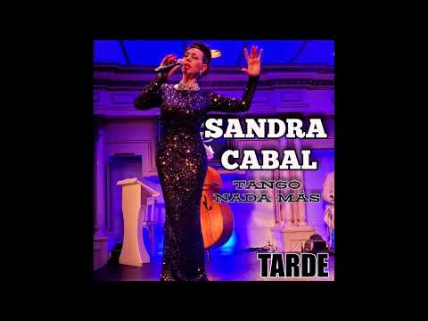 TARDE - SANDRA CABAL (Tango Studio version)