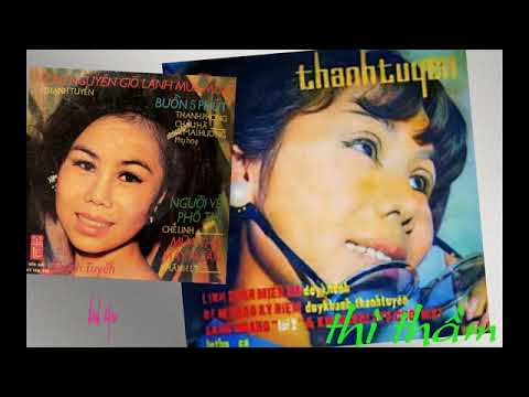 Thể hiện bởi Thanh Tuyền (trước 75)