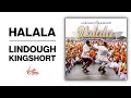 Lindough - Halala feat. Kingshort | Official Audio