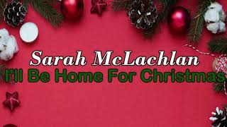 Sarah McLachlan - I'll Be Home For Christmas (Sub. Español)