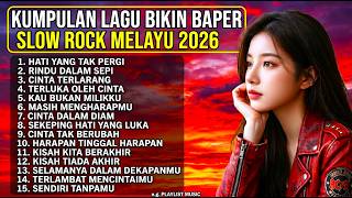 Download lagu Kumpulan Lagu Bikin Baper Slow Rock Melayu 2026 💔 Lagu Galau Paling Menyentuh Hati mp3 Download lagu Kumpulan Lagu Bikin Baper Slow Rock Melayu 2026 💔 Lagu Galau Paling Menyentuh Hati mp3