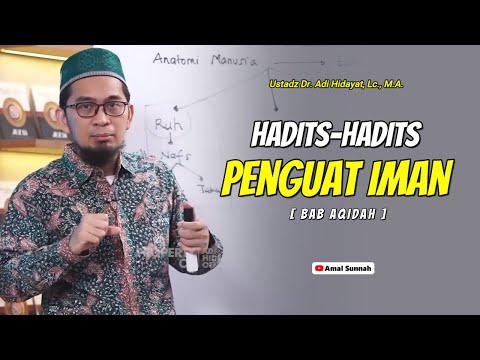 Hadits Tentang Penguat Iman❗Ust Adi Hidayat