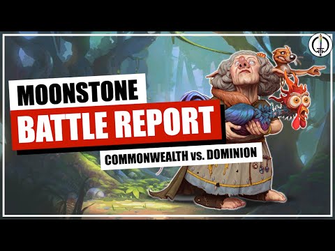 Moonstone Battle Report: Commonwealth vs. Dominion