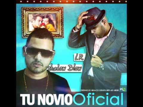Shadow Blow Ft. LR ''Ley Del Rap'' - Tu Novio Oficial (Prod. K-M & G-Disney) wWw.BarrioDigital.Net