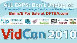 ALL CAPS: Don&#39;t Unplug Me, LIVE at VidCon