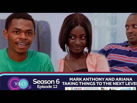 YOLO SEASON 6 EPISODE 12 - MARK ANTHONY AND ARIANNA TAKE THINGS TO NEXT LEVEL