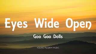 Goo Goo Dolls - Eyes Wide Open (Lyrics) - A Boy Named Goo (1995)
