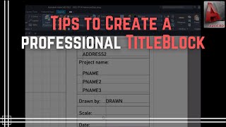 Autocad - Tips to create a professional titleblock (attributes and fields)