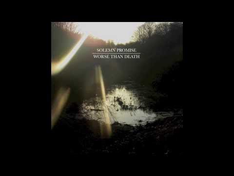 Solemn Promise - Worse Than Death