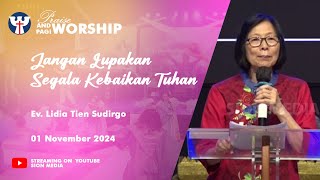 PW KE-251 - Jumat, 01 November 2024 | Ev. Lidia Tien Sudirgo - Jangan Lupakan Segala Kebaikan Tuhan