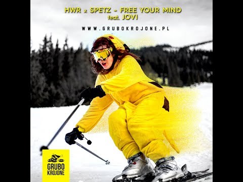 HWR x SPETZ - Free Your Mind feat.JOVI (Official Video)