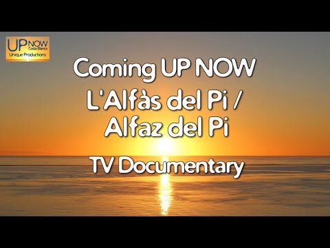 L'Alfas del Pi  / Alfaz del Pi TV Documentary 2018 Coming UP NOW