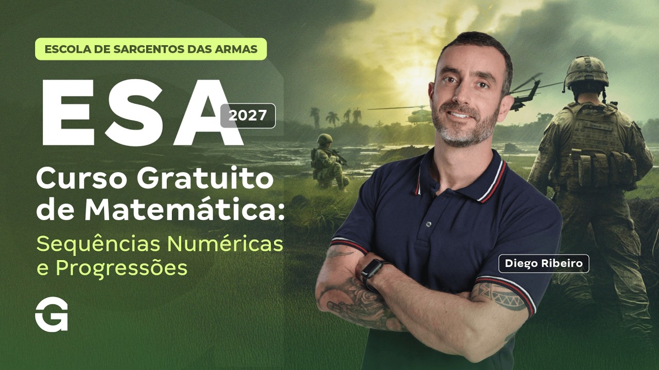 Concurso ESA 2027 | Curso Gratuito de Matemática: Sequências Numéricas e Progressões