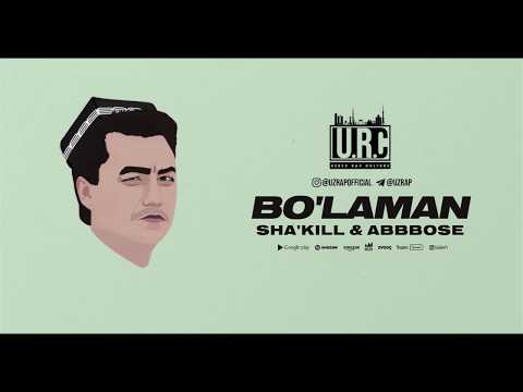 Sha'kill & Abbbose - Bo'laman ( UZRAP )