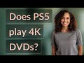 Does PS5 Play 4K DVDs