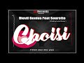 Dievil Genius Feat Sourette _ Choisi //Video Lyrics//