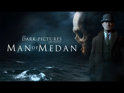 The Dark Pictures-Man Of Medan Beginning (co-op w/Forguat)