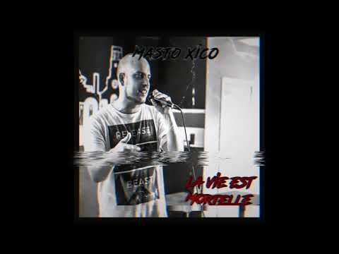 Masto Xico ft Zerko & Unik(Denno) - La Vie Est Mortelle