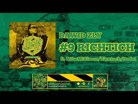 Dawid Zły - Richtich ft. MówMiSimon, Zientuch, Dodot [Jigrzan 2024]