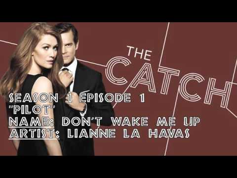 The Catch Soundtrack - "Don't Wake Me Up" by Lianne La Havas (1x01)