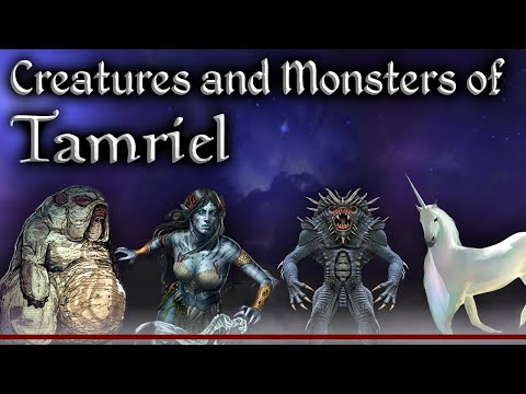 Tamriel's Interesting Creatures and Monsters - The Elder Scrolls Lore Collection