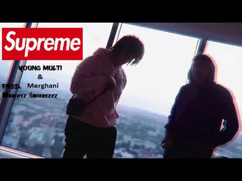 YOUNG MULTI ft.Merghani - SUPREME (prod.MariuszŚwierszcz) (OFFICIAL AUDIO)