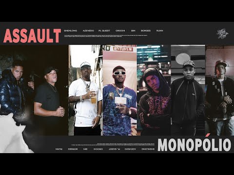 Assault "MONOPÓLIO" - Shenlong | Azevedo | PL Quest | Orochi | Bin | Borges (prod. RUXN, Tkn)