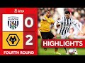 Wolves Fifth Round Bound | West Brom 0-2 Wolves | Highlights | Emirates FA Cup 2023-24