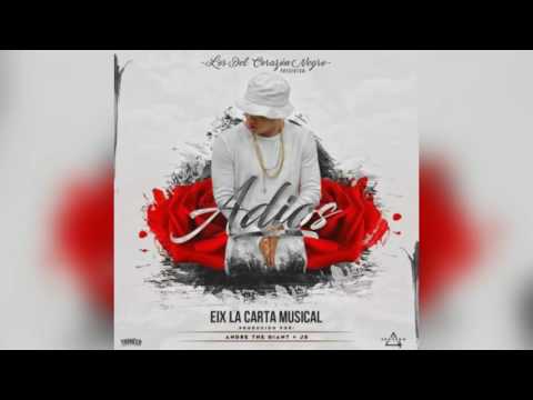 Eix La Carta Musical - ADIOS (Prod. Andre The Giant)