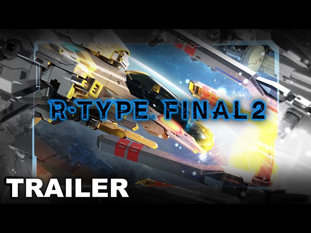Video - R-Type Final 2: Digital Deluxe Edition (PC)