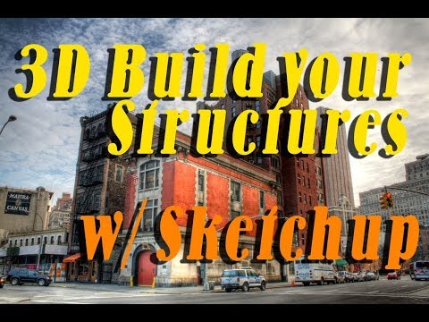 Part: 3 3D Build your Structures w/Sketchup Jason Reece