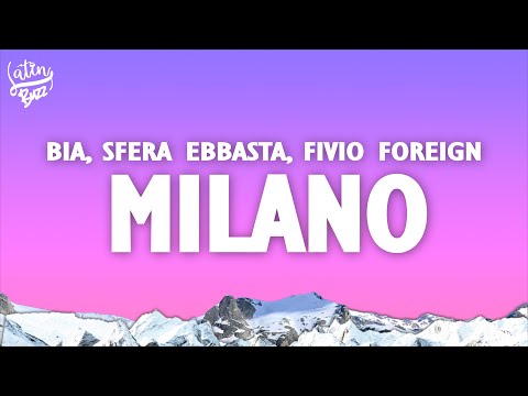 BIA, Sfera Ebbasta, Fivio Foreign - MILANO (Letra/Lyrics)