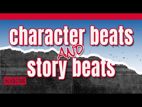 You Need BOTH Character Beats and Story Beats in Your Screenplay... (do you know the difference?)