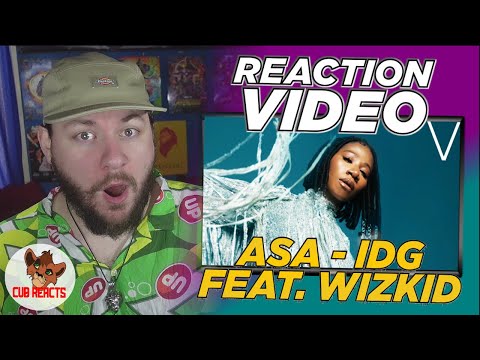 ASA IS ELITE! | Asa - IDG (feat. WizKid) | UK REACTION & ANALYSIS VIDEO // CUBREACTS