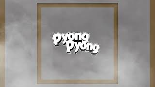 Download lagu PYONG PYONG - NISBI mp3 Download lagu PYONG PYONG - NISBI mp3
