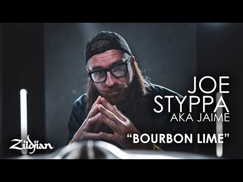 Joe Styppa aka JAIME "Bourbon Lime" | Zildjian Drum Performance