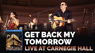 Joe Bonamassa Official - &quot;Get Back My Tomorrow&quot; - Live At Carnegie Hall
