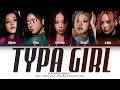 BLACKPINK (블랙핑크) 'Typa Girl' - You As A Member [Karaoke] || 5 Members Ver.