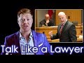 How to Speak like a Veteran Lawyer in 11 minutes ...
