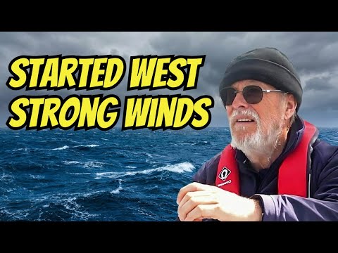 30 knot Westerly Winds Test Us on the First Day of Our Sailing Adventure