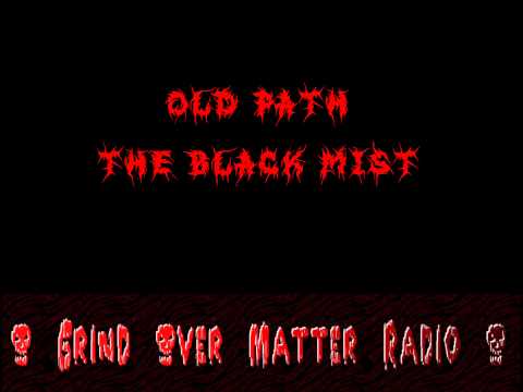 Old Path - The Black Mist