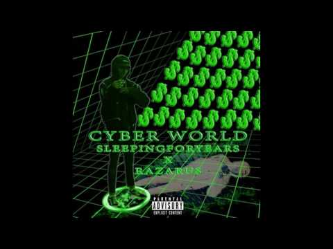 Sleepingforyears - Cyber World E.P (Prod. Razarus) // [2017]