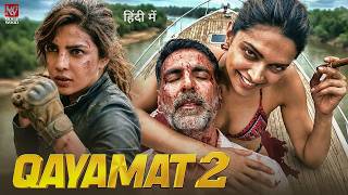 Download lagu QAYAMAT 2 Full Love Story Movie | Akshay Kumar, Priyanka Chopra, Deepika Padukone | New Movie 2026 mp3 Download lagu QAYAMAT 2 Full Love Story Movie | Akshay Kumar, Priyanka Chopra, Deepika Padukone | New Movie 2026 mp3